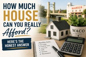 How much house can you afford in Waco, Texas? Calculator, model home, and monthly housing costs illustrating a guide to home affordability for Waco home buyers.